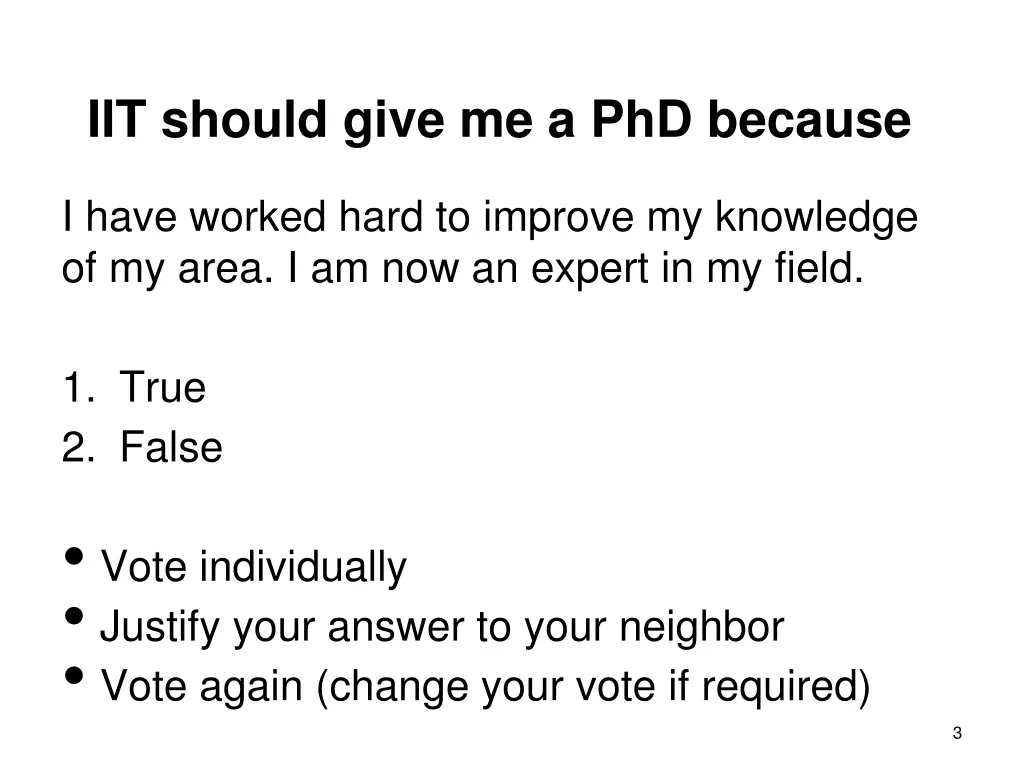 iit should give me a phd because 1