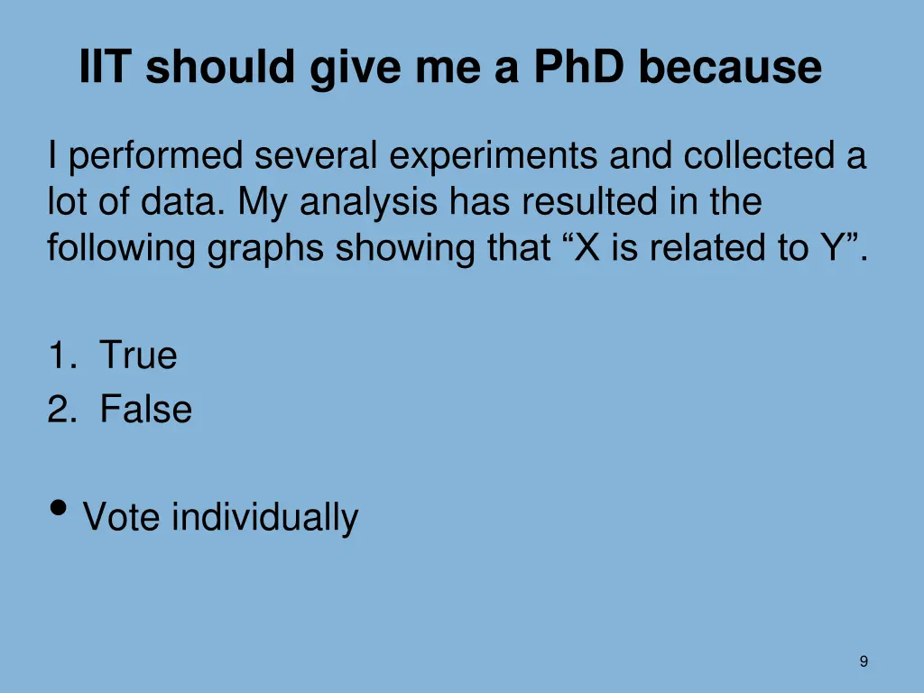 iit should give me a phd because 6