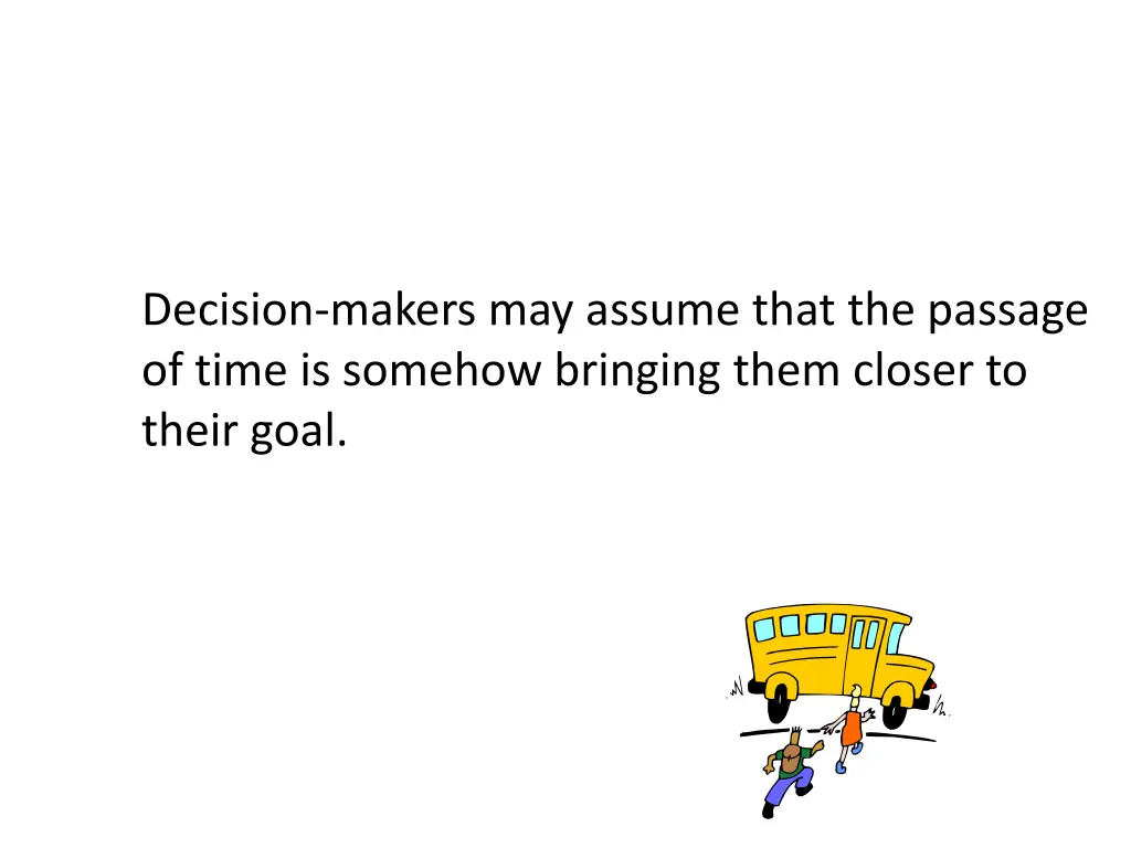 decision makers may assume that the passage