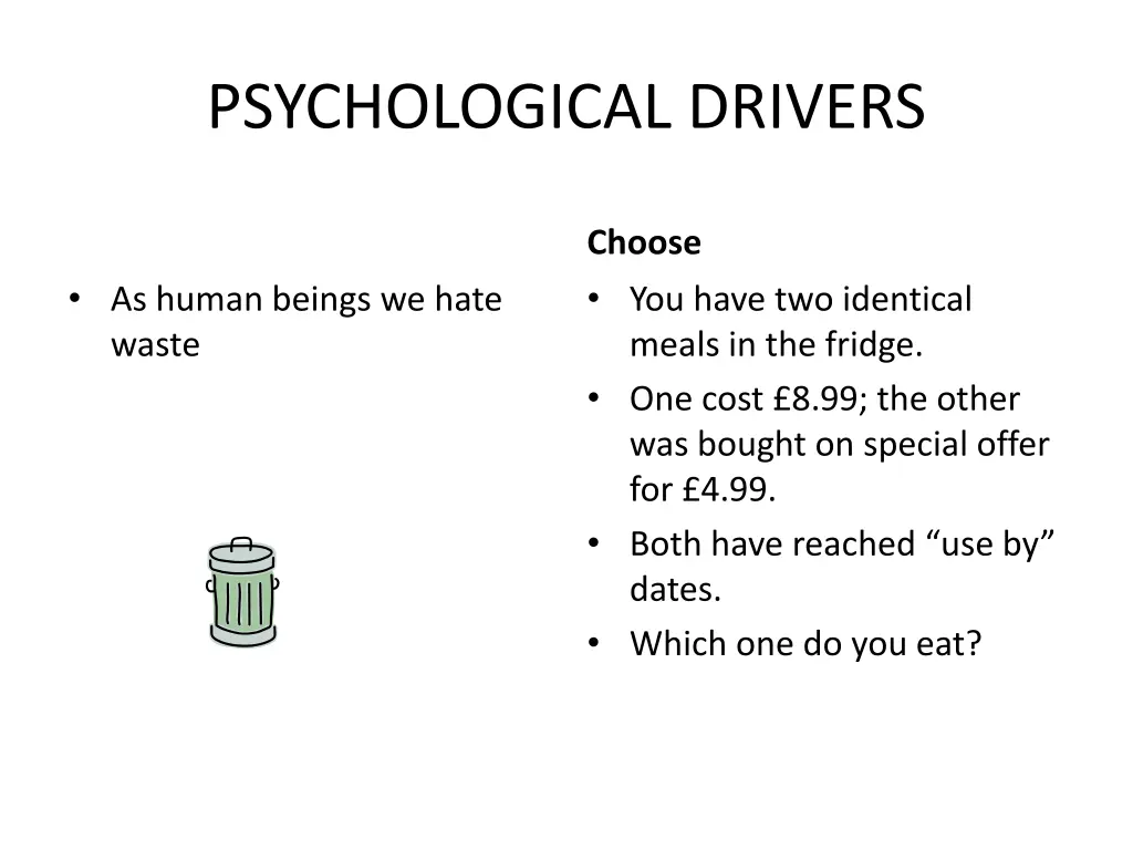 psychological drivers