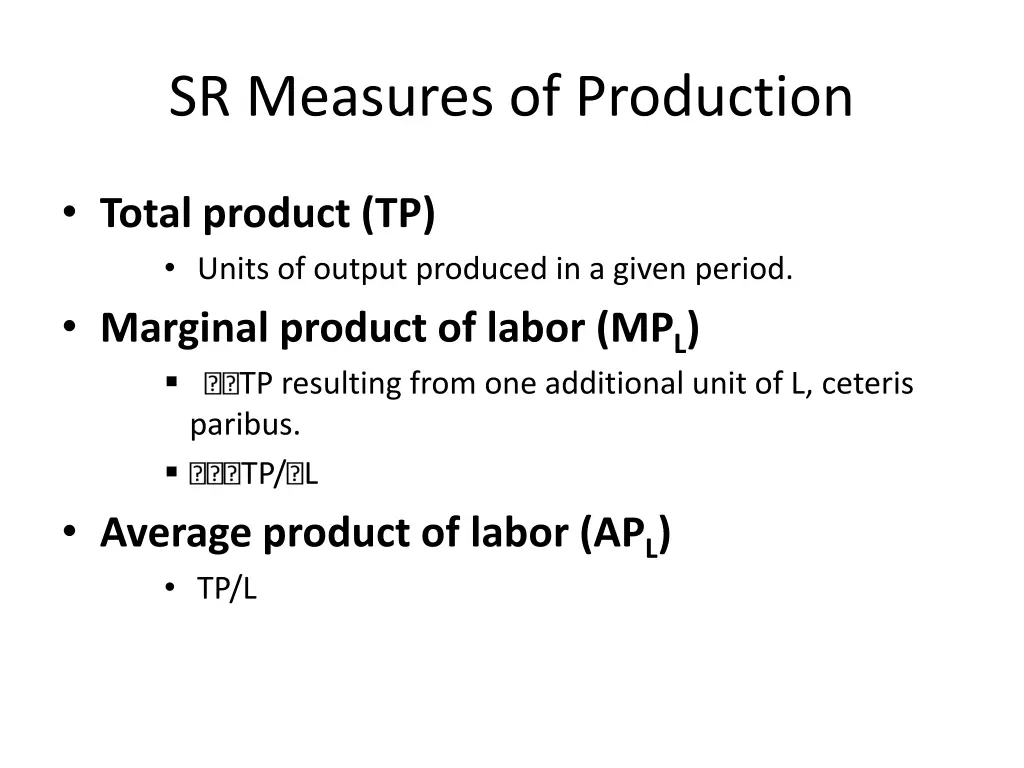sr measures of production