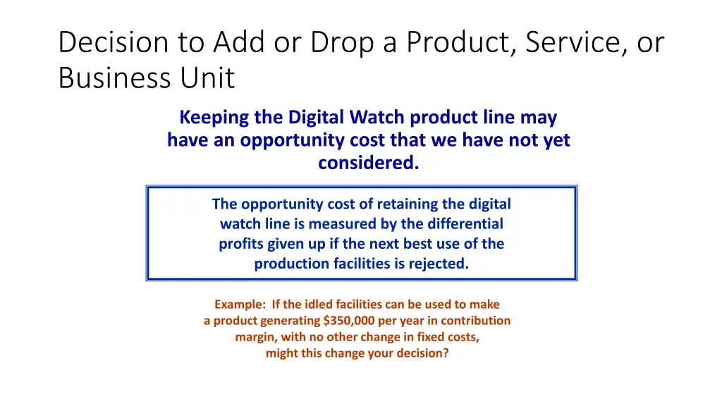 decision to add or drop a product service 10