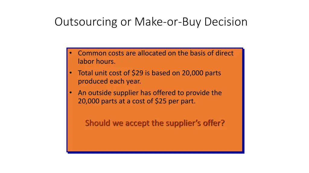 outsourcing or make or buy decision 6
