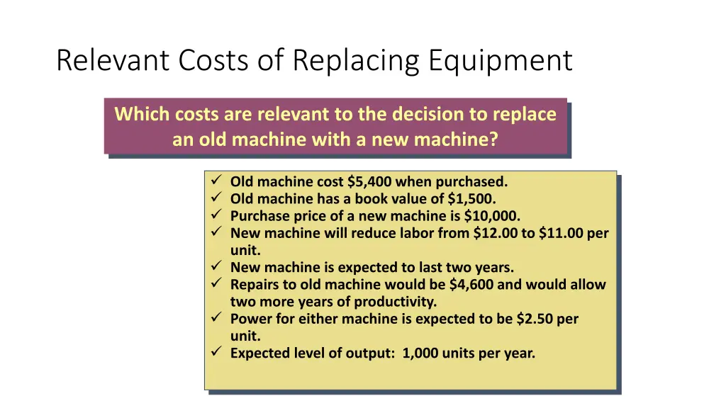 relevant costs of replacing equipment