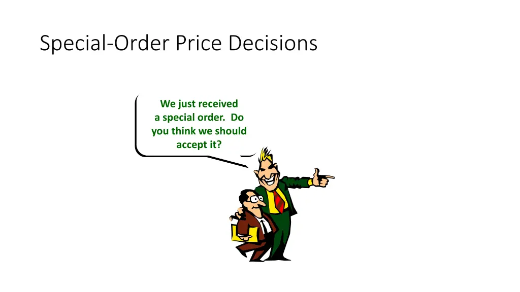 special order price decisions