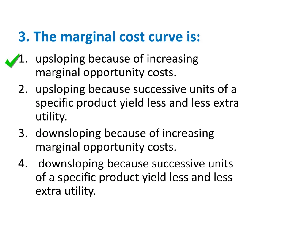 3 the marginal cost curve is 1