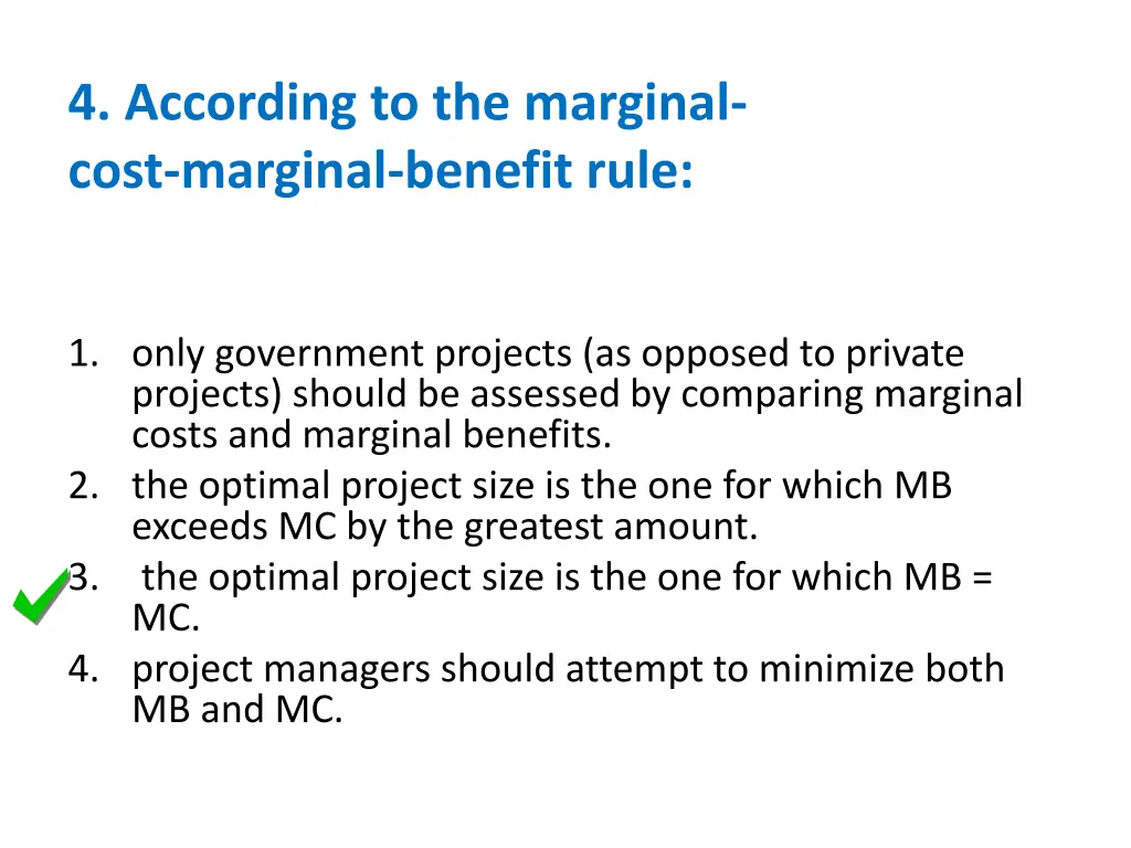 4 according to the marginal cost marginal benefit 1