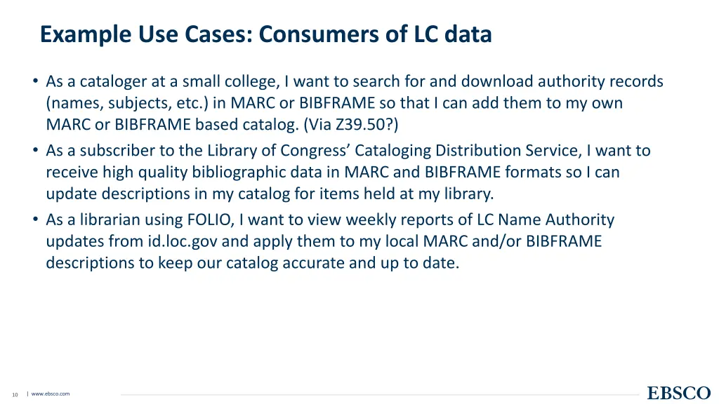 example use cases consumers of lc data