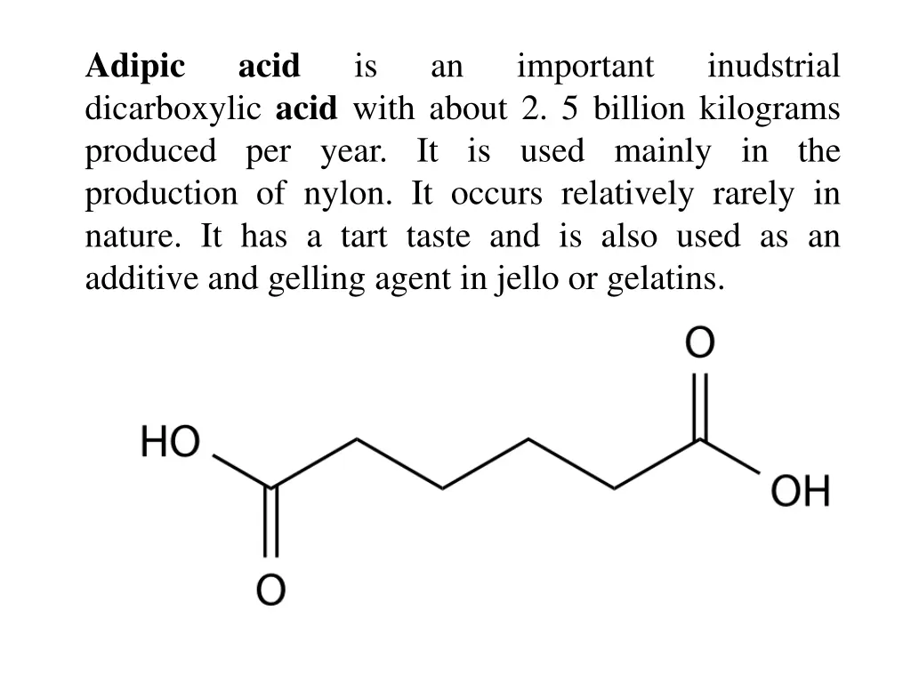 adipic dicarboxylic acid with about 2 5 billion
