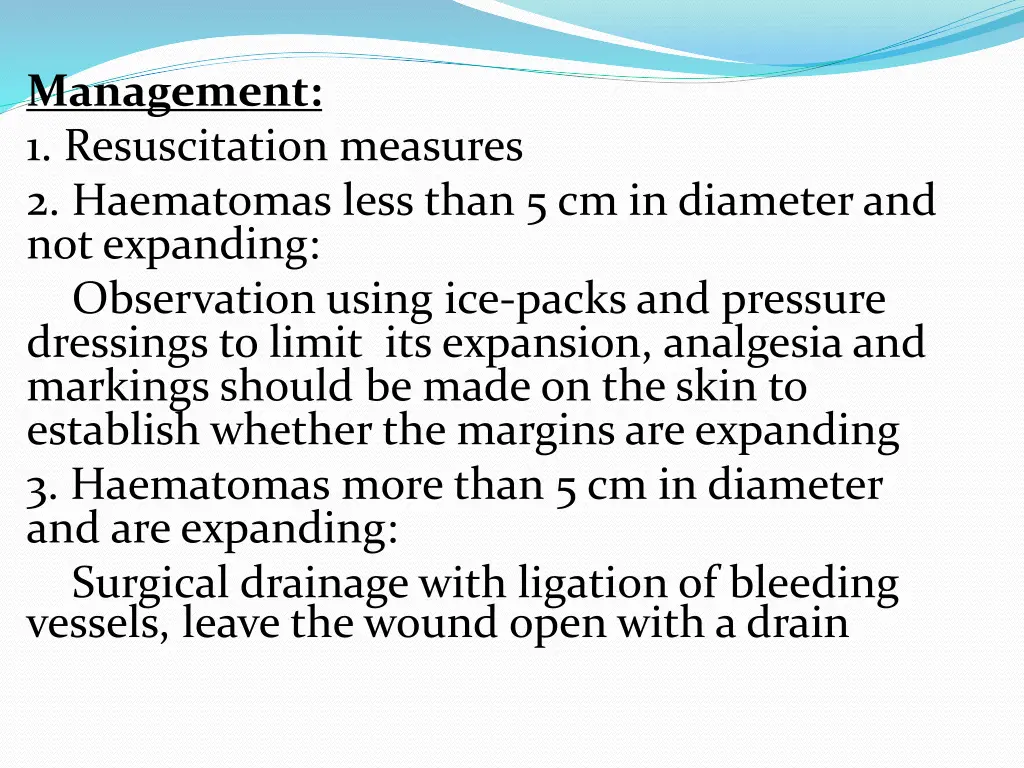 management 1 resuscitation measures 2 haematomas
