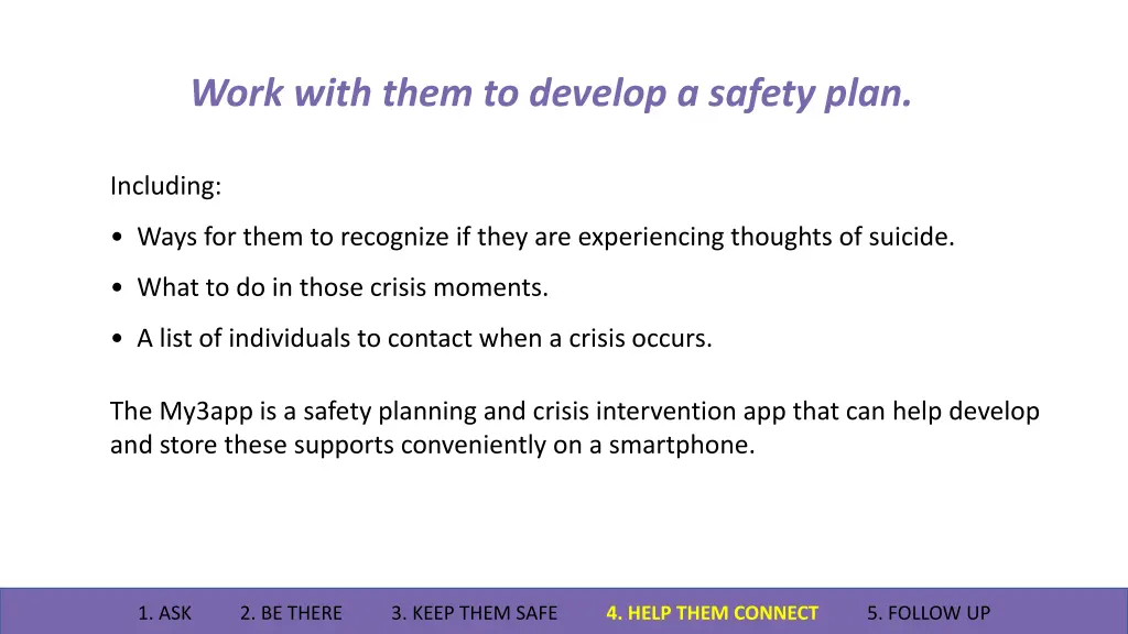 work with them to develop a safety plan