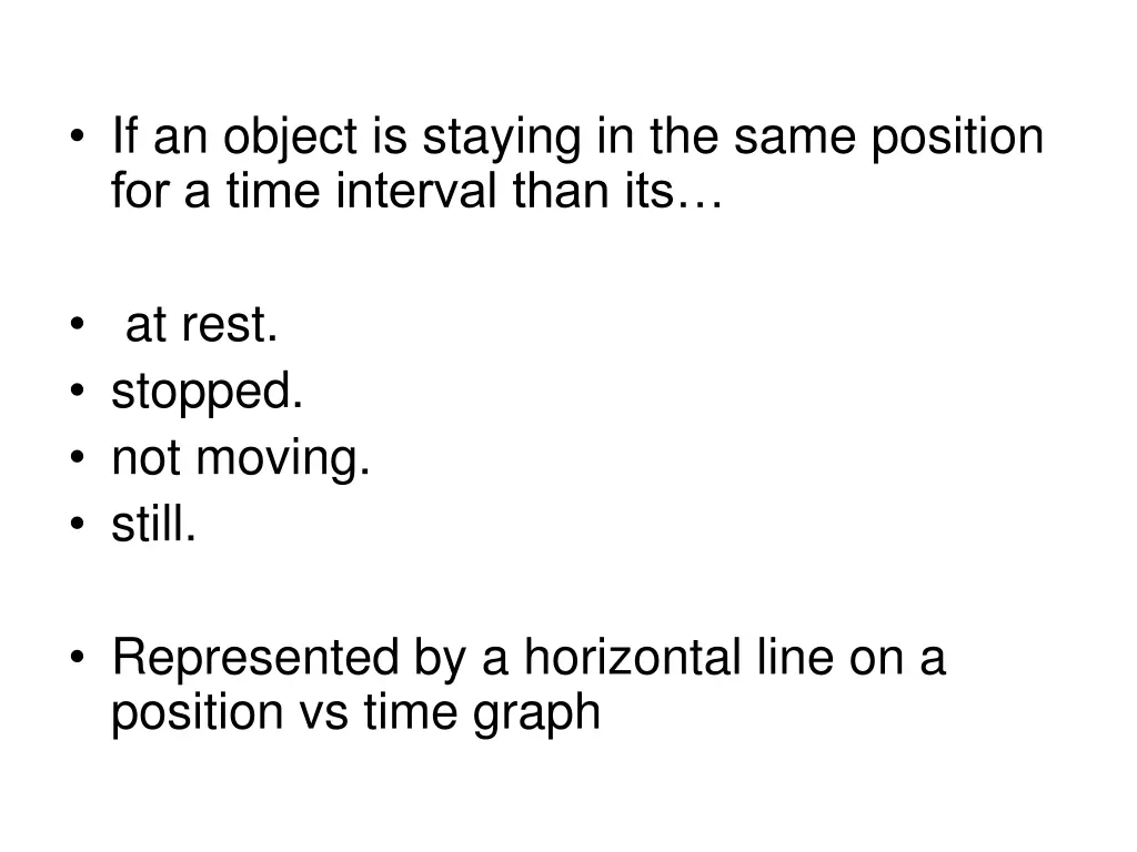 if an object is staying in the same position