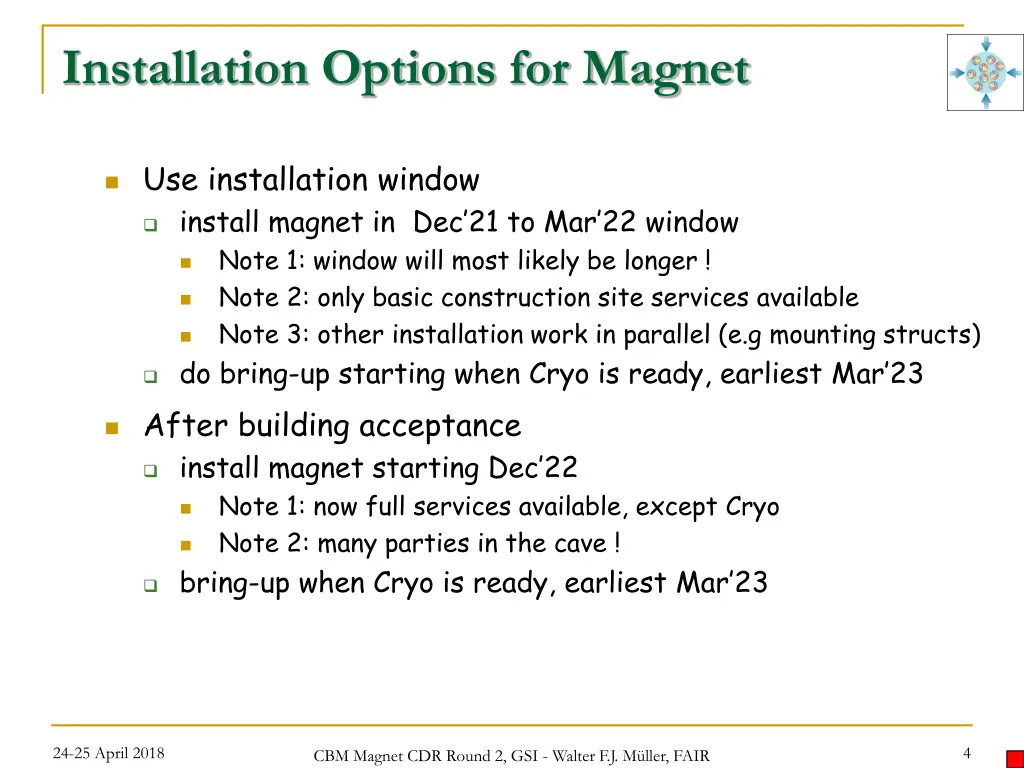 installation options for magnet