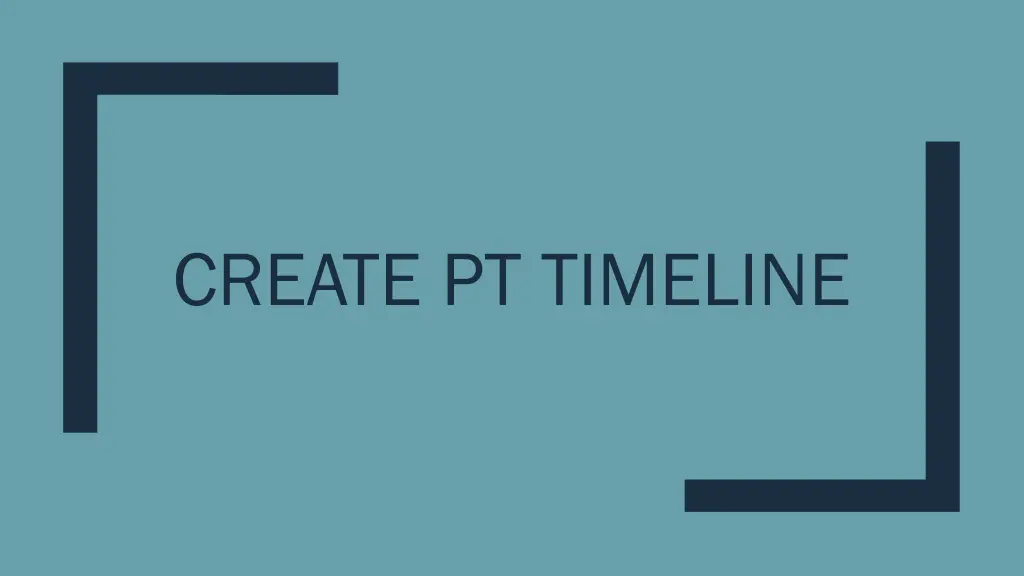 create pt timeline