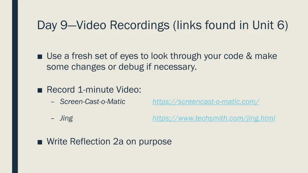 day 9 video recordings links found in unit 6