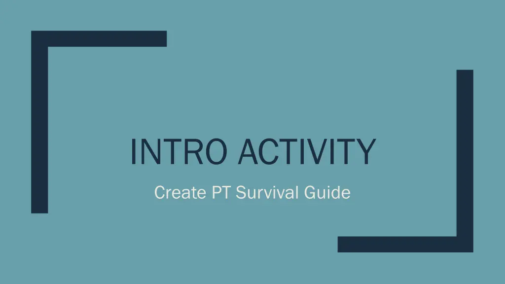 intro activity create pt survival guide