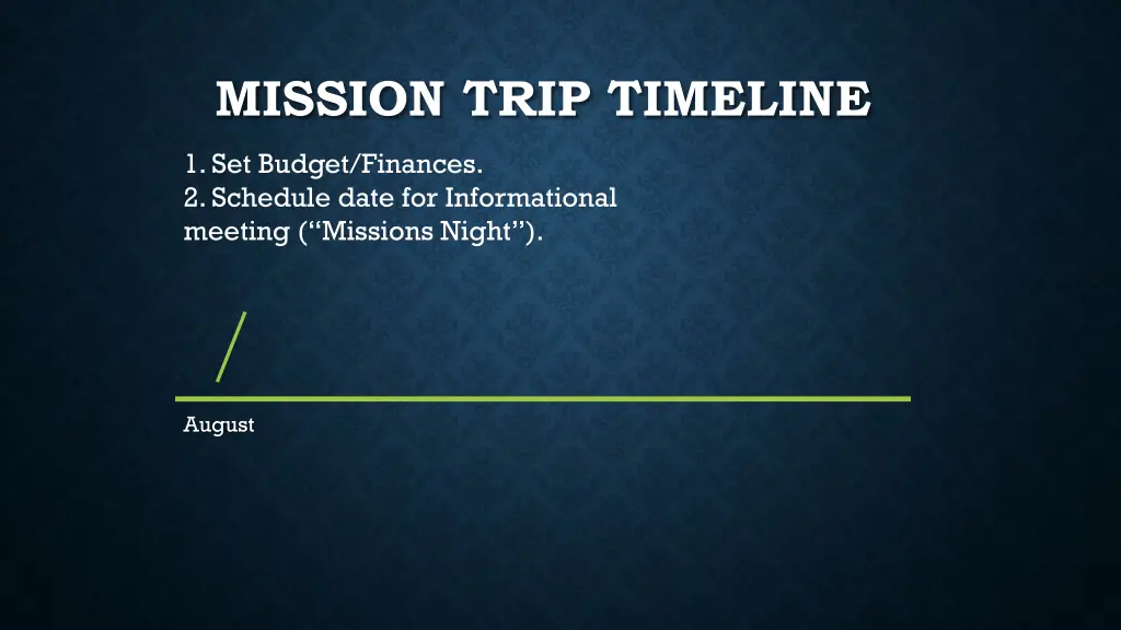 mission trip timeline 1