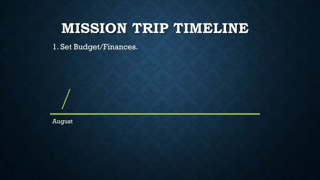 mission trip timeline
