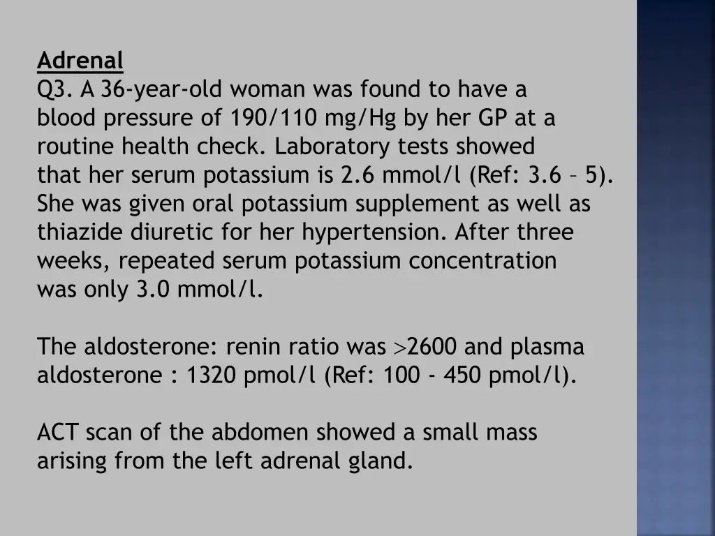 adrenal q3 a 36 year old woman was found to have
