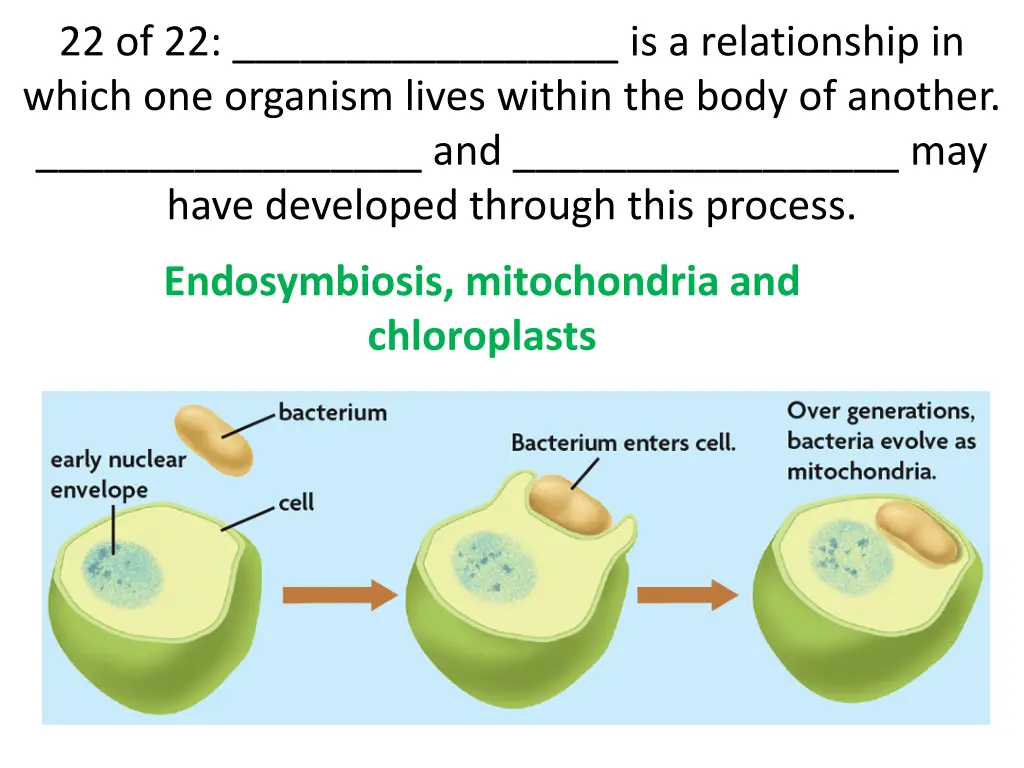 22 of 22 is a relationship in which one organism