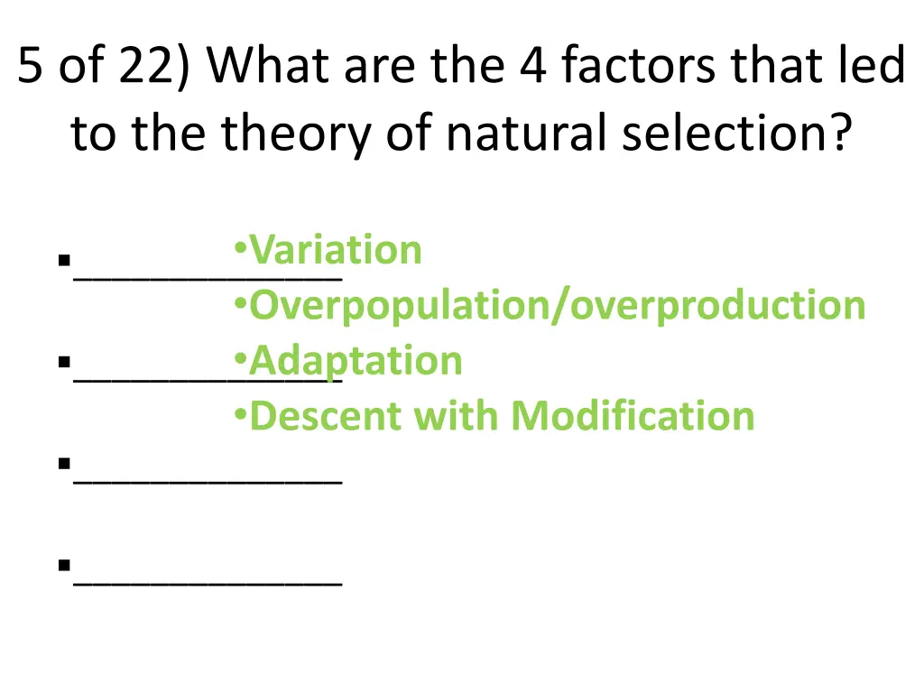 5 of 22 what are the 4 factors that