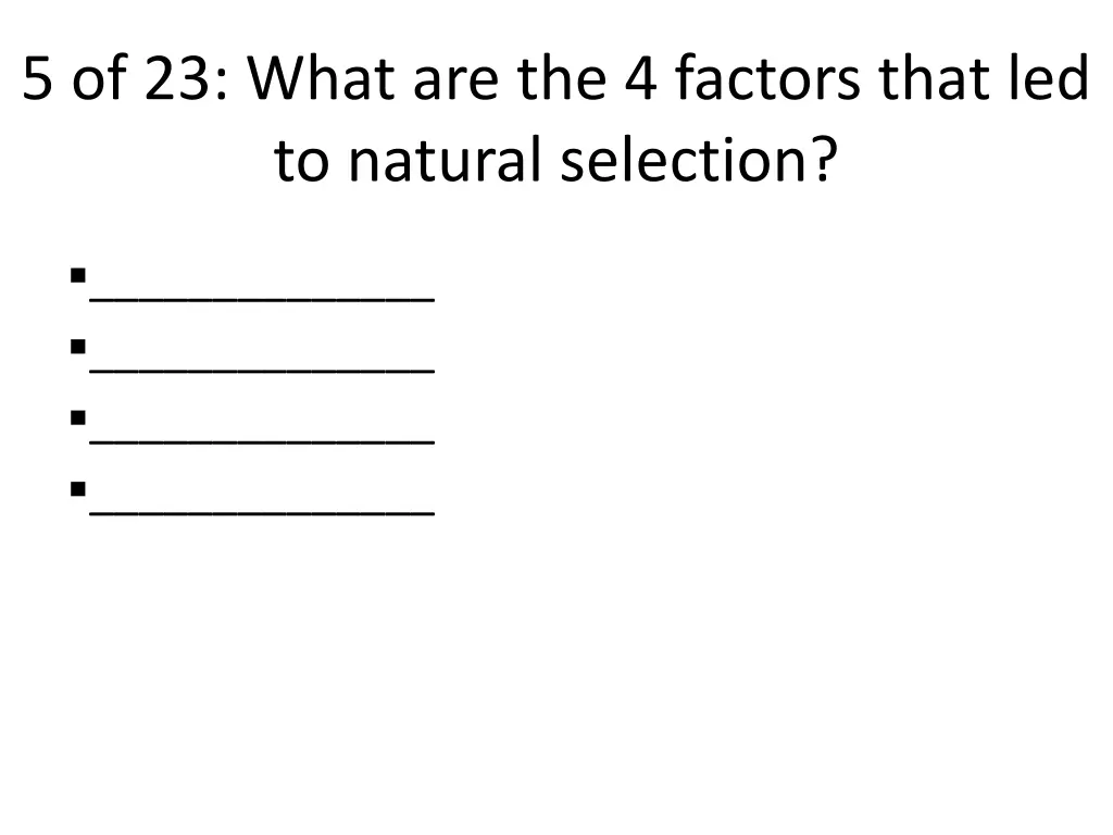 5 of 23 what are the 4 factors that