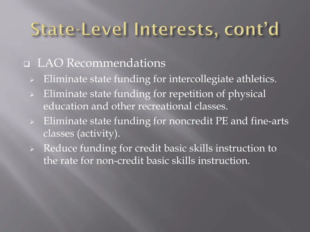 lao recommendations eliminate state funding