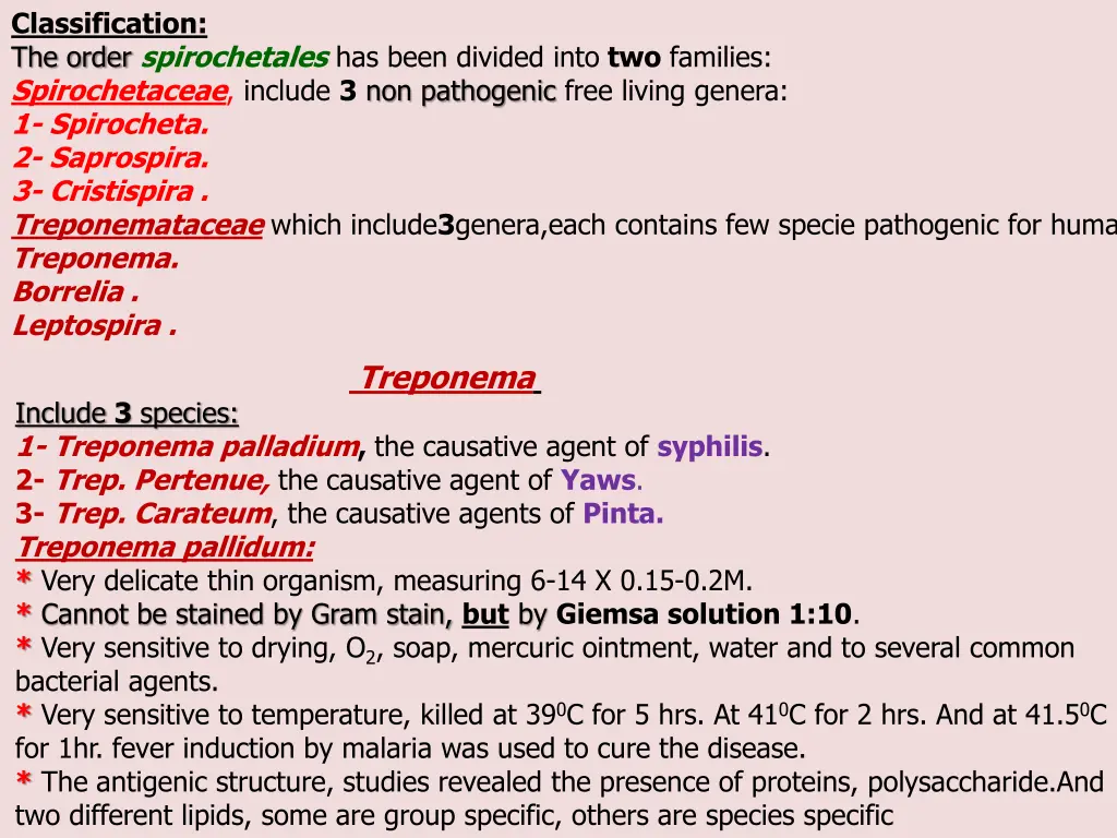 classification the order spirochetales has been