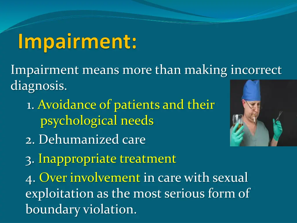 impairment means more than making incorrect