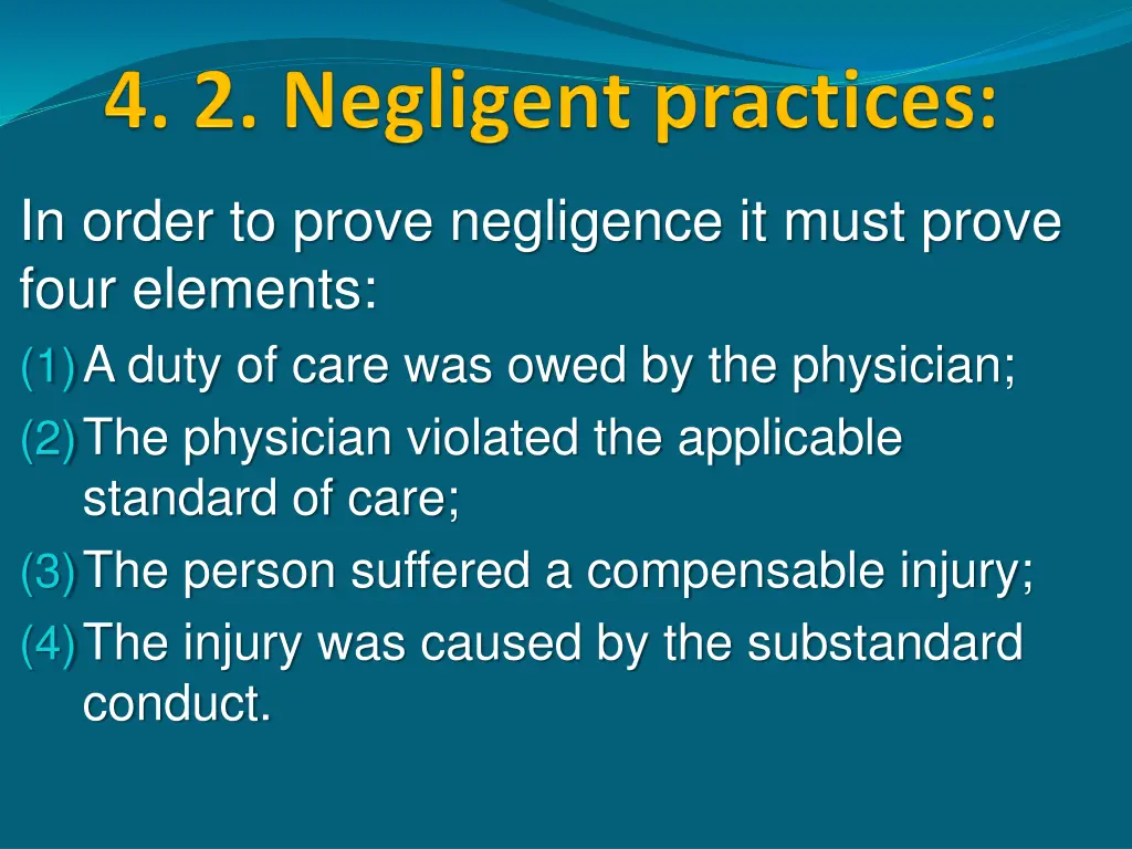 in order to prove negligence it must prove four