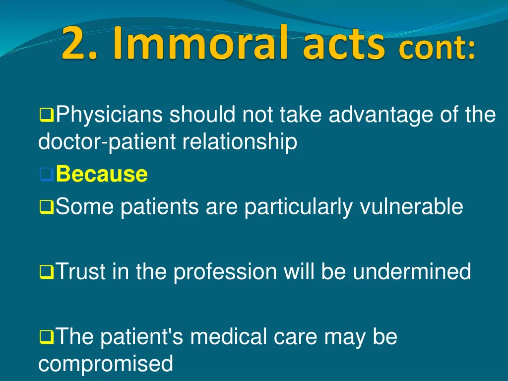 physicians should not take advantage