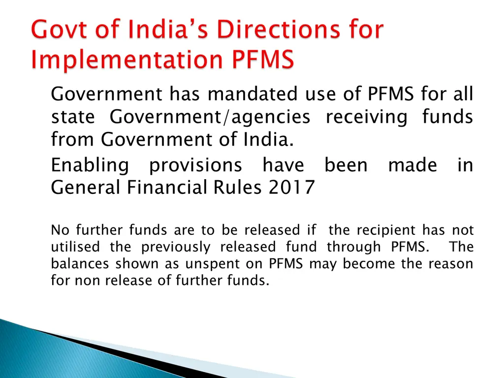 government has mandated use of pfms for all state