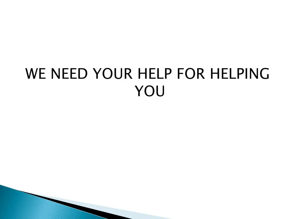 we need your help for helping you