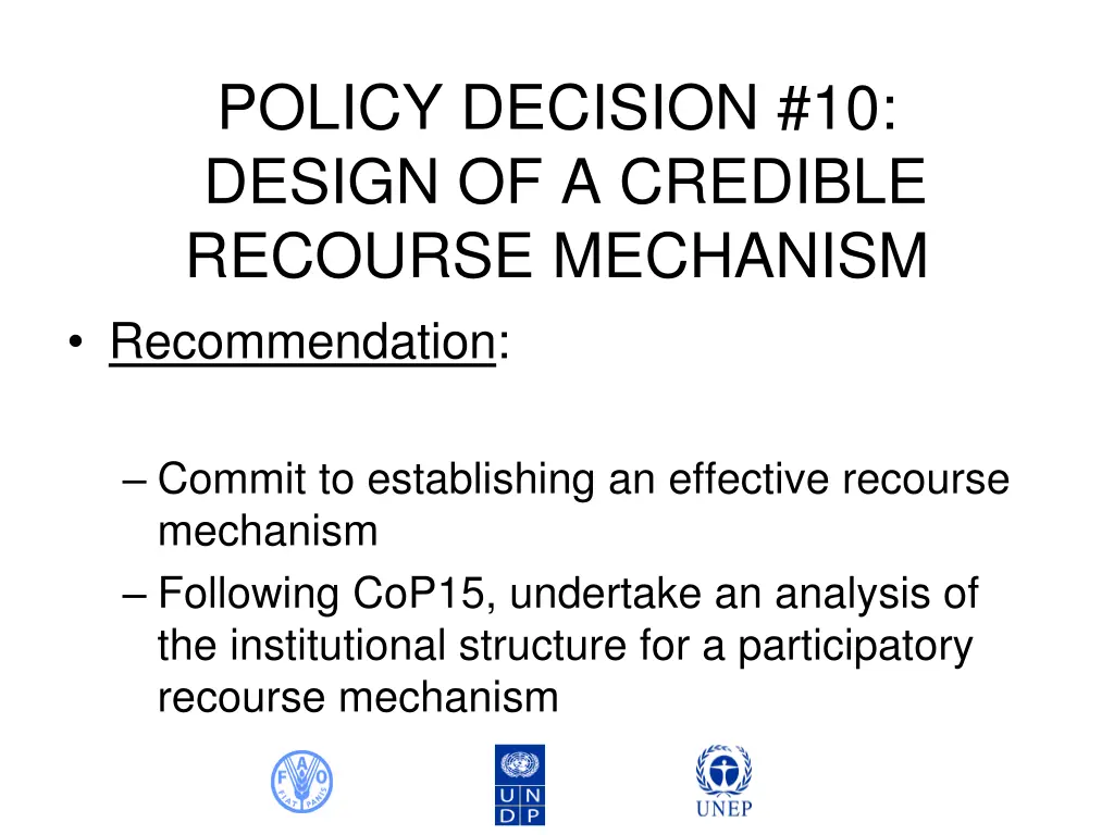 policy decision 10 design of a credible recourse