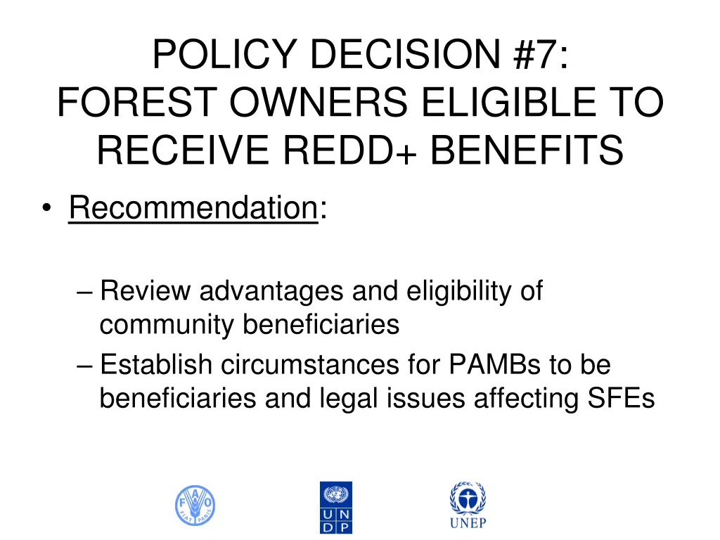 policy decision 7 forest owners eligible