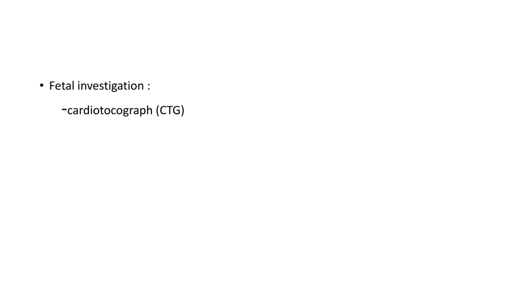 fetal investigation cardiotocograph ctg