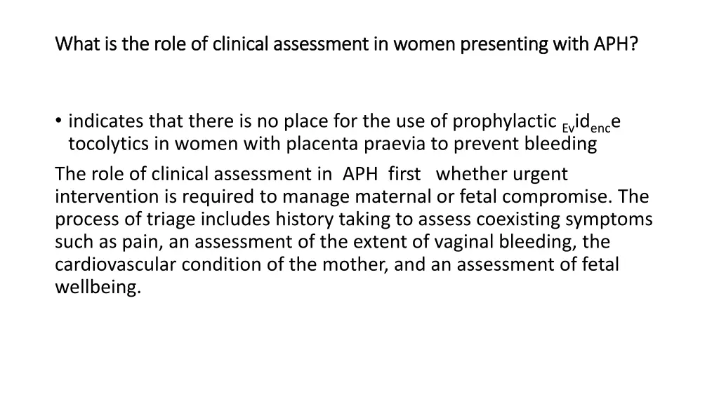 what is the role of clinical assessment in women