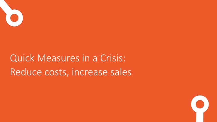 quick measures in a crisis reduce costs increase