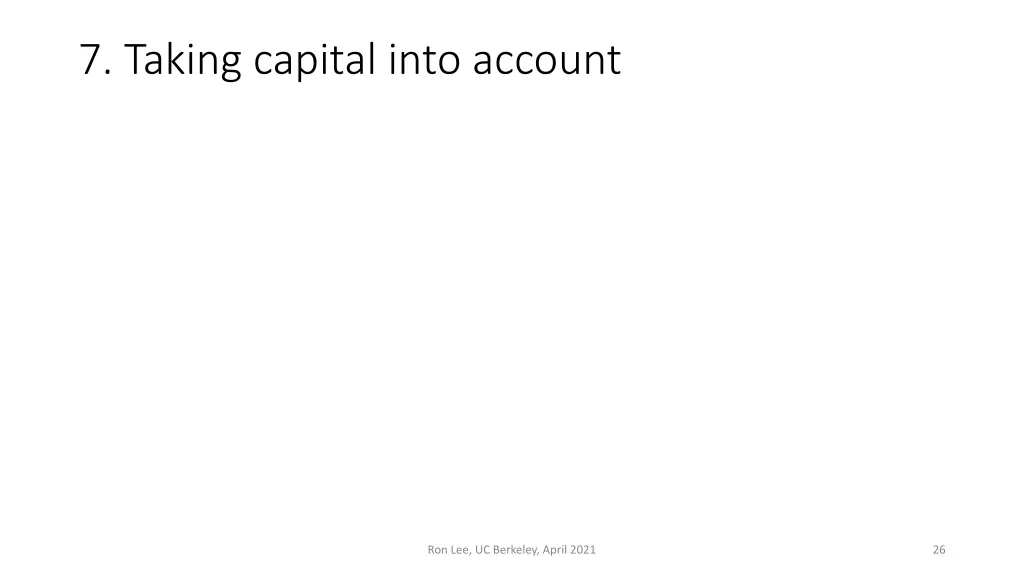 7 taking capital into account