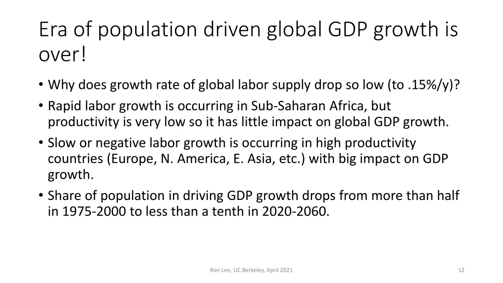 era of population driven global gdp growth is over