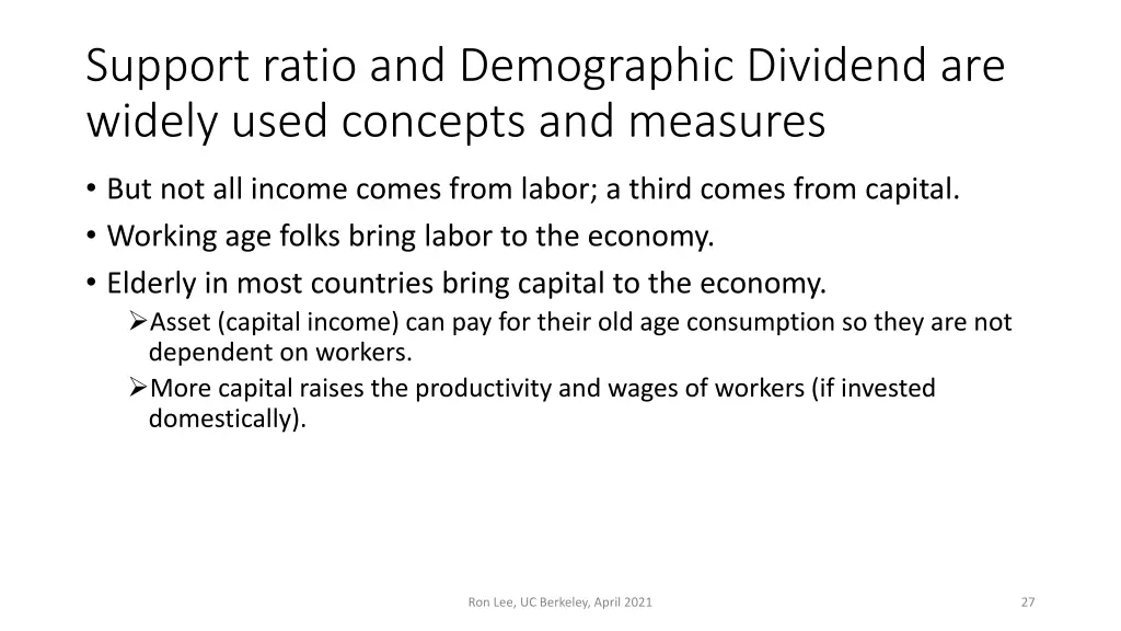 support ratio and demographic dividend are widely