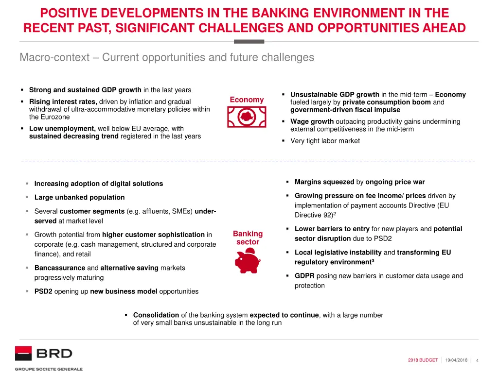 positive developments in the banking environment