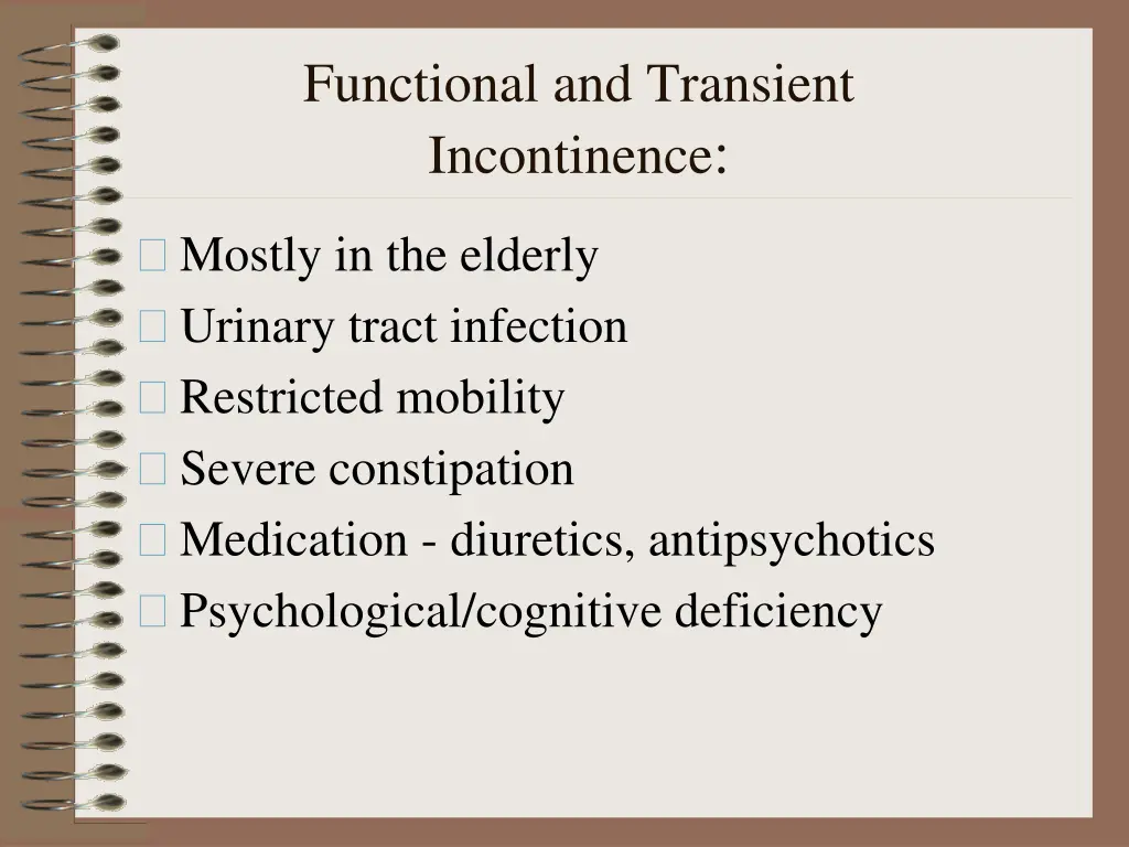 functional and transient incontinence