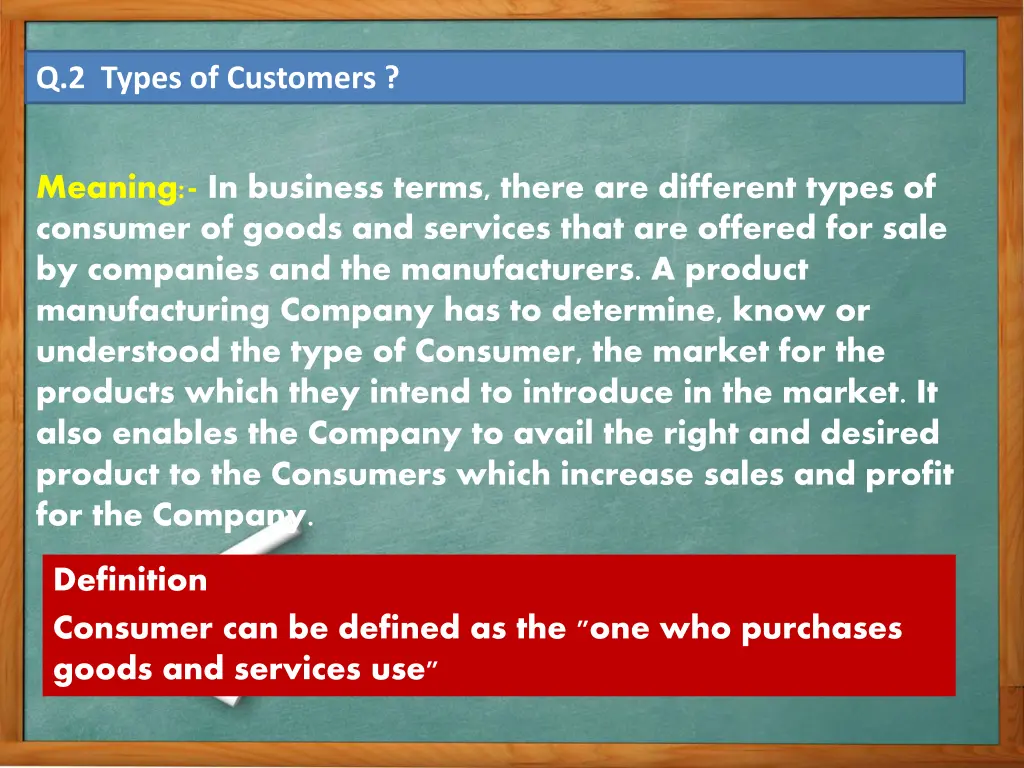 q 2 types of customers