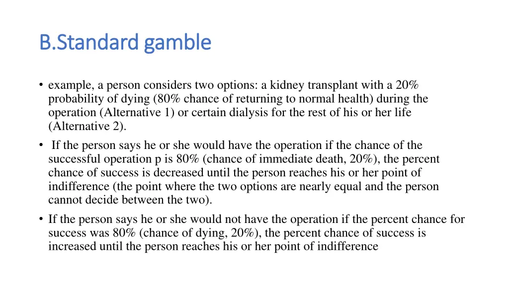 b standard gamble b standard gamble