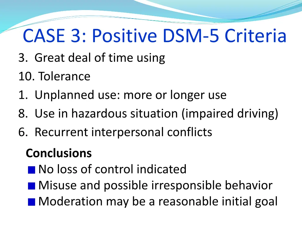 case 3 positive dsm 5 criteria 3 great deal