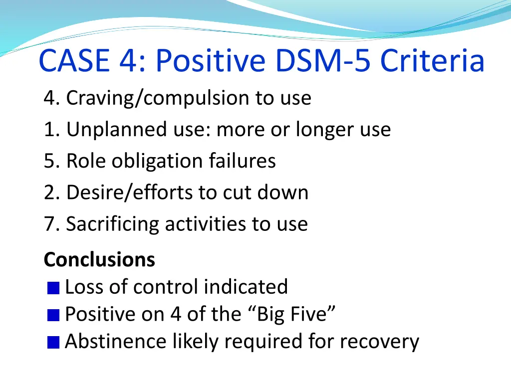 case 4 positive dsm 5 criteria 4 craving