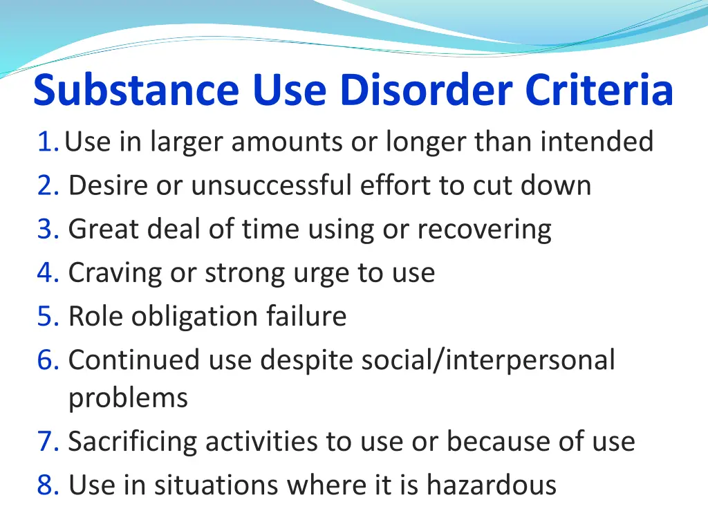 substance use disorder criteria 1 use in larger