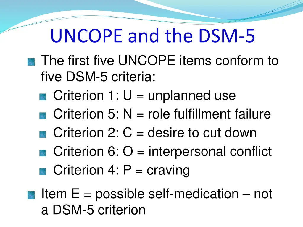 uncope and the dsm 5 the first five uncope items