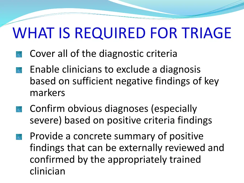 what is required for triage